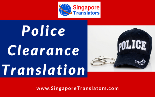 Police Clearance Translation Services Singapore