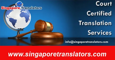 Court Certified Translation Services Legal Translation Services Singapore