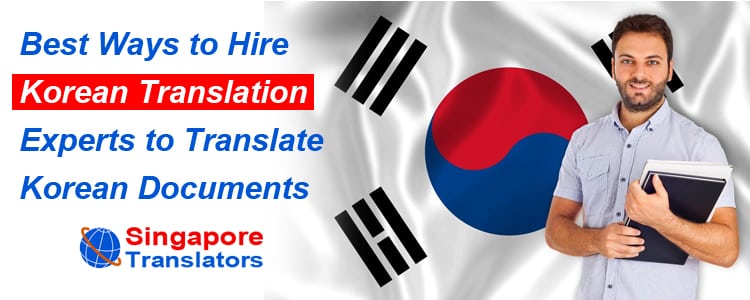 best-ways-to-hire-korean-translation-experts-to-translate-korean