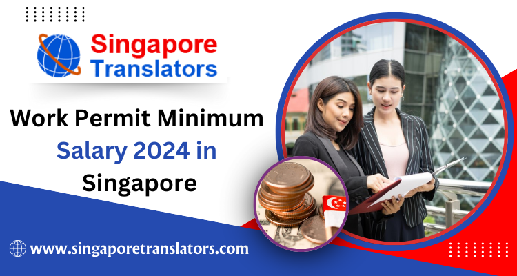 Work-Permit-Minimum-Salary-2024-in-Singapore